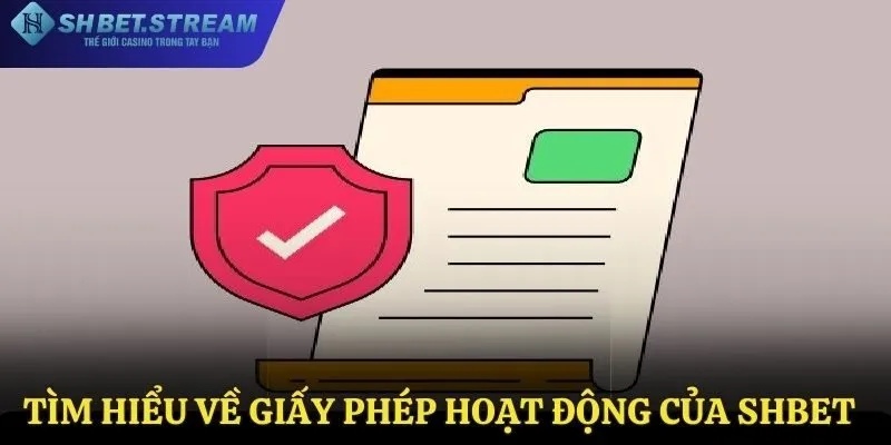 Giấy phép hoạt động tại SHBET
